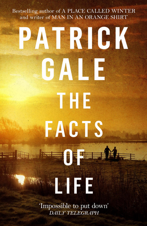 The Facts of Life by Patrick Gale, 9781472255525