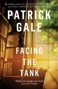Facing the Tank by Patrick Gale, 9781472255549