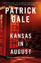 Kansas in August by Patrick Gale, 9781472255563