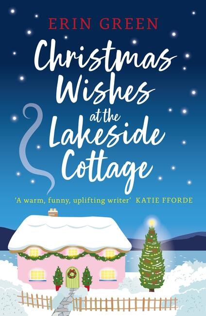 Christmas Wishes at the Lakeside Cottage by Erin Green, 9781472295095