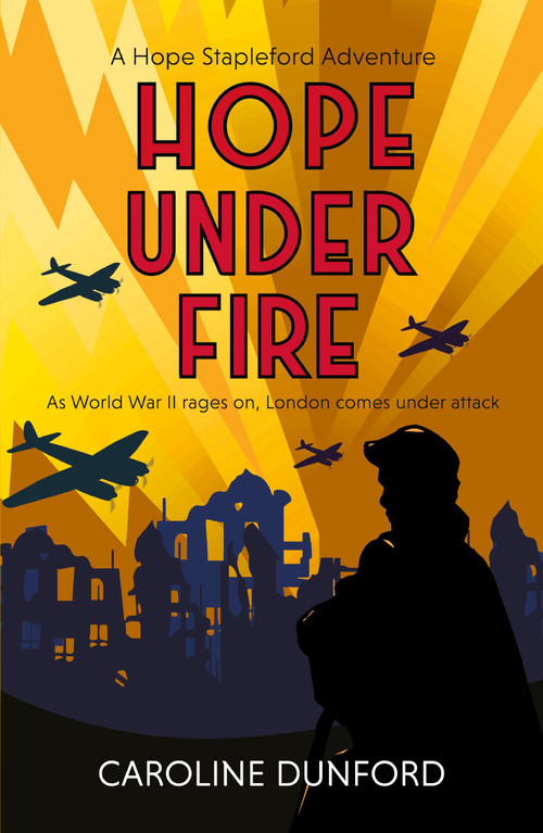 Hope Under Fire by Caroline Dunford, 9781472295415