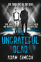 The Ungrateful Dead - 9781473230842 by Adam Simcox, 9781473230842
