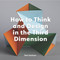 How to Think and Design in the Third Dimension by Paul Jackson, 9781529432046