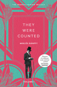 They Were Counted - 9781529434668 by Miklos Banffy, Patrick Thursfield, Kathy Banffy-Jelen, 9781529434668