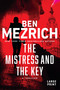 The Mistress and the Key - 9781538769102 by Ben Mezrich, 9781538769102