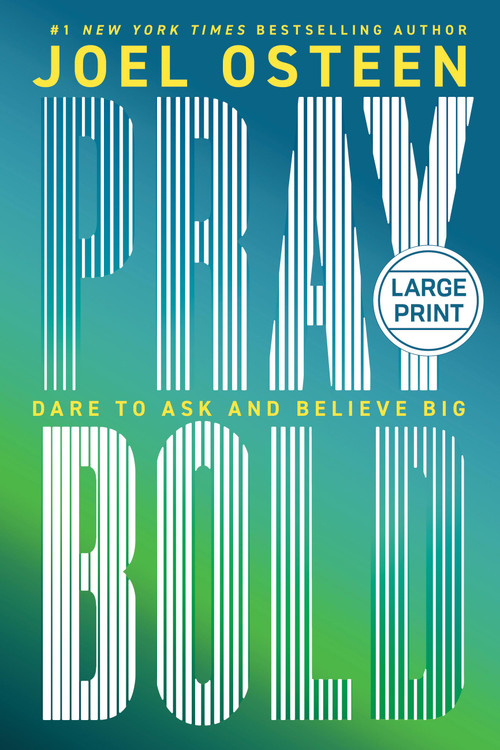 Pray Bold (Dare to Ask and Believe Big) - 9781546008279 by Joel Osteen, 9781546008279