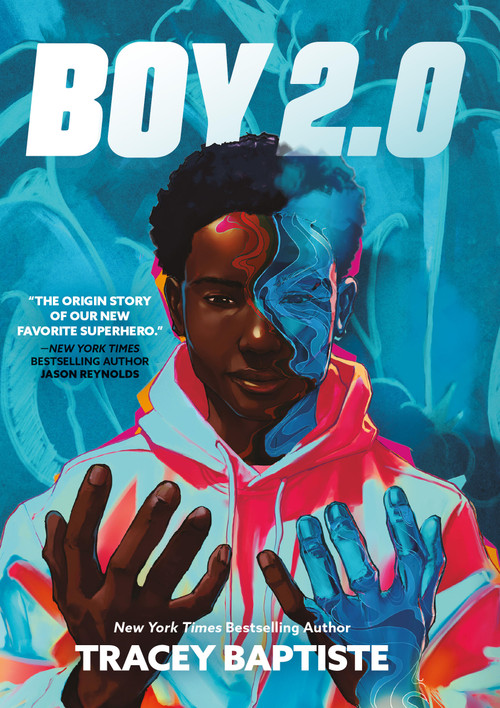 Boy 2.0 by Tracey Baptiste, 9781643753812