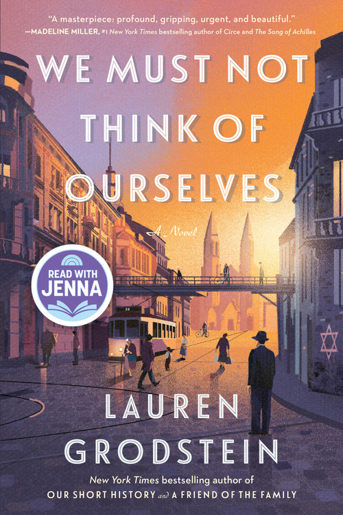 We Must Not Think of Ourselves by Lauren Grodstein, 9781643756363