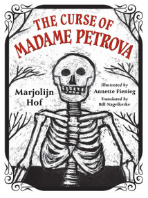 The Curse of Madame Petrova by Marjolijn Hof, Annette Fienieg, Bill Nagelkerke, 9781646144532