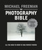 The Photography Bible (All You Need to Know to Take Perfect Photos) - 9781781579619 by Michael Freeman, 9781781579619