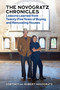 The Novogratz Chronicles (Lessons Learned from Twenty-Five Years of Buying and Renovating Houses) by Robert Novogratz, Cortney Novogratz, 9781797228624