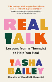 Real Talk (Lessons from a Therapist to Help you Heal) - 9781804190890 by Tasha Bailey, 9781804190890