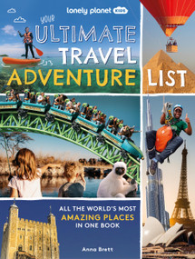 Lonely Planet Kids Your Ultimate Travel Adventure List by Lonely Planet, 9781837583065