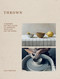 Thrown (A Modern Potter's Guide to Working with Clay on the Wheel) by Lilly Maetzig, 9781837831883