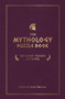 The Mythology Puzzle Book (200 Brain-Teasing Activities) by Francis Nightingale, Francis Nightingale, Francis Nightingale, 9781837991624