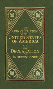 The Constitution of the United States of America (With the Declaration of Indepence) by The Constitutional Convention, 9781441343444