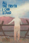 All the Truth I Can Stand by Mason Stokes, 9781662680885