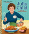 Julia Child: A Little Golden Book Biography by Kari Allen, Joanie Stone, 9780593703342