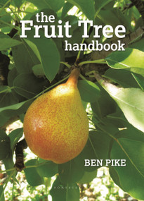 The Fruit Tree Handbook by Ben Pike, 9781900322744