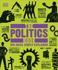The Politics Book (Big Ideas Simply Explained) by DK, 9780593847077