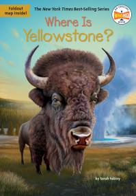 Where Is Yellowstone? - 9780593660881 by Sarah Fabiny, Who HQ, Stephen Marchesi, 9780593660881