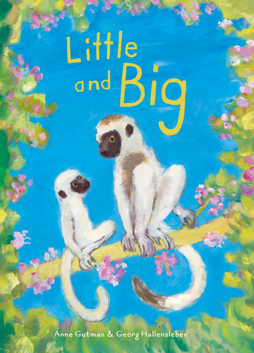 Little and Big by Anne Gutman, Georg Hallensleben, 9781662640483