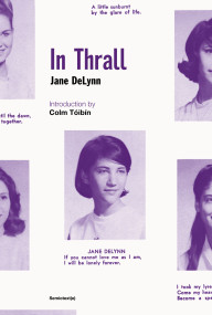 In Thrall by Jane Delynn, Colm Toibin, 9781635902211