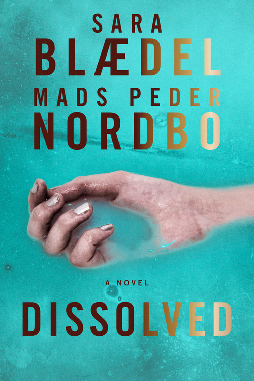 Dissolved by Sara Baedel, Mads Peder Nordbo, 9781639109166