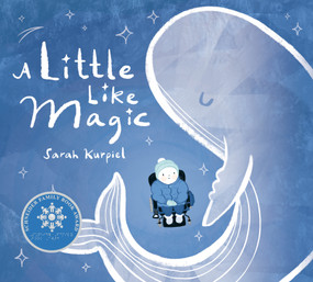 A Little Like Magic by Sarah Kurpiel, Sarah Kurpiel, 9780593697658