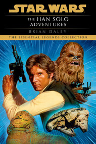 The Han Solo Adventures: Star Wars Legends - 9780593726129 by Brian Daley, 9780593726129