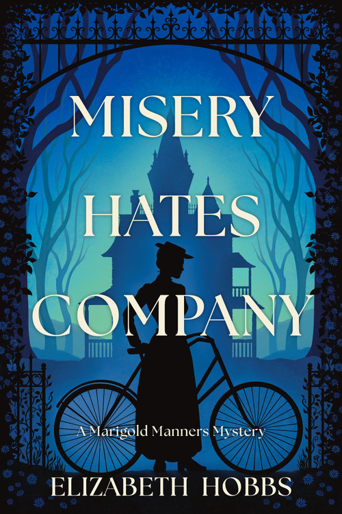 Misery Hates Company (A Novel) by Elizabeth Hobbs, 9781639109739
