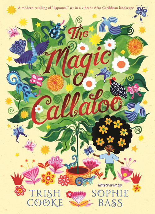 The Magic Callaloo by Trish Cooke, Sophie Bass, 9781536235579