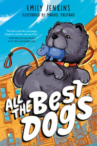 All the Best Dogs - 9780593650431 by Emily Jenkins, Manuel Preitano, 9780593650431