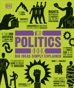 The Politics Book (Big Ideas Simply Explained) - 9780593844120 by DK, 9780593844120