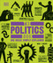 The Politics Book (Big Ideas Simply Explained) - 9780593844120 by DK, 9780593844120