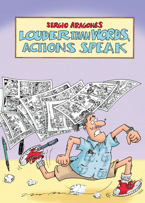 Louder Than Words, Actions Speak by Sergio Aragonés, Sergio Aragonés, 9781506743707