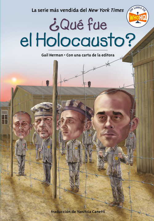 ¿Qué fue el Holocausto? (What Was the Holocaust? Spanish Edition) by Gail Herman, Who HQ, Jerry Hoare, Yanitzia Canetti, 9780593752340