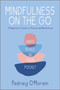 Mindfulness on the Go (Inner Peace in Your Pocket) by Padraig O'Morain, 9781335284785