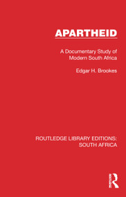 Apartheid (A Documentary Study of Modern South Africa) by Edgar H. Brookes, 9781032310558