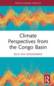 Climate Perspectives from the Congo Basin by Bila-Isia Inogwabini, 9781032797632