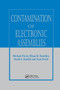 Contamination of Electronic Assemblies by Elissa M. Bumiller, David A. Douthit, Joan Pecht, 9780367395667