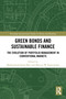 Green Bonds and Sustainable Finance (The Evolution of Portfolio Management in Conventional Markets) by Muhammad Saeed Meo, Marcin W. Staniewski, 9781032686820