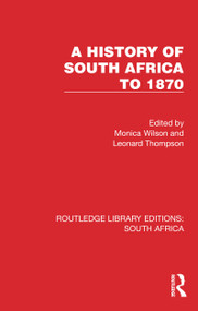 A History of South Africa to 1870 - 9781032316376 by Monica Wilson, Leonard Thompson, 9781032316376