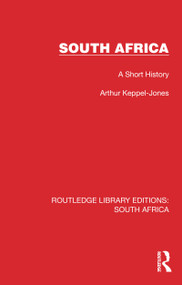 South Africa (A Short History) by Arthur Keppel-Jones, 9781032320748