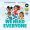 We Need Everyone by Michael Redhead Champagne, Tiff Bartel, 9781774920114