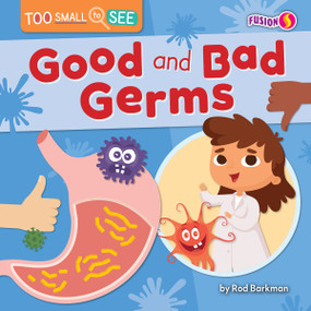Good and Bad Germs by Rod Barkman, 9798892324939
