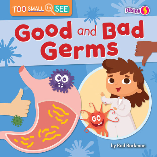Good and Bad Germs by Rod Barkman, 9798892324939