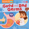 Good and Bad Germs by Rod Barkman, 9798892324939