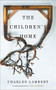 The Children's Home by Charles Lambert, 9781910709009