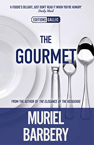 Gourmet by Muriel Barbery, Alison Anderson, 9781906040314